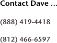 Contact Dave ...